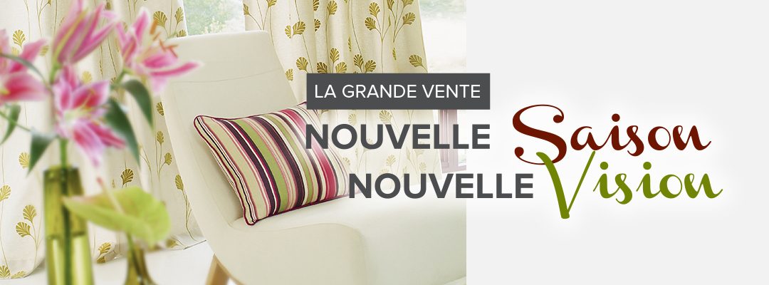 La grande vente « Nouvelle saison, nouvelle vision » de Poliquin Décor